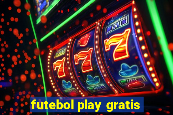 futebol play gratis